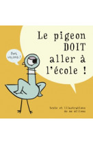 Le pigeon doit aller a l'ecole!