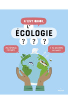 C'est quoi, l'écologie ? ne