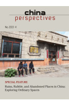 China perspectives 2021/4 ruins, rubble, and abandoned places in china: exploring ordinary spaces