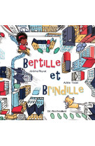 Bertille et brindille