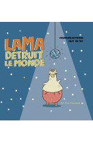 Lama detruit le monde