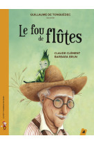 Le fou de flutes