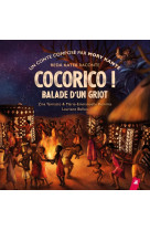 Cocorico ! balade d'un griot