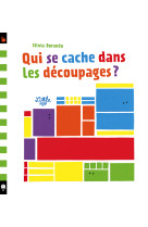 Qui se cache dans les découpages ?