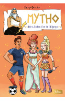 Mytho - tome 3 héra, ballon d'or de l'olympe