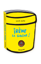 Irène la graine