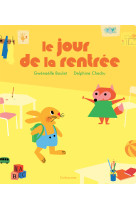 Le jour de la rentrée