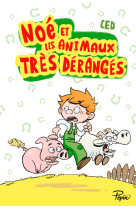 Noé et les animaux très dérangés