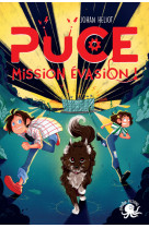 Puce, mission évasion