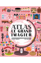 Atlas - le grand imagier