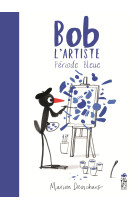 Bob l artiste, période bleue