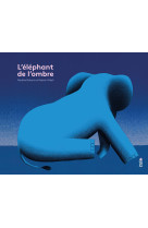 L'eléphant de l'ombre