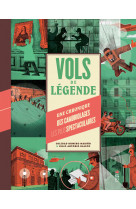 Vols de légende