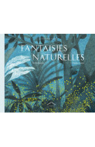 Fantaisies naturelles