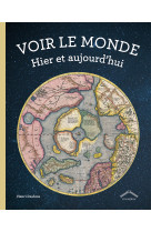 Voir le monde