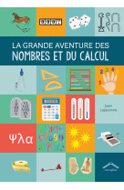 La grande aventure des nombres et du calcul