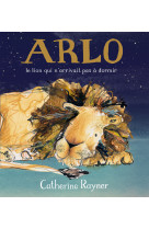 Arlo, le lion qui n'arrivait pas à dormir