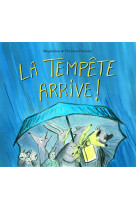 La tempête arrive !