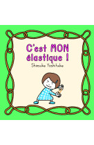 Je ne prete pas mon elastique !