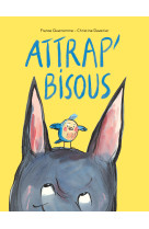 Attrap' bisous