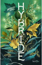 Hybride - tome 1 la levée du voile