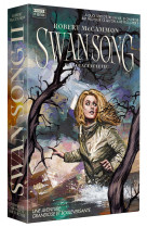 Swan song : tome 2 - la glace et le feu