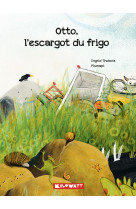 Otto, l'escargot du frigo