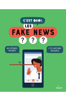 C'est quoi, les fake news ?