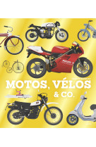 Motos, vélos & co