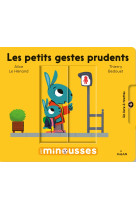 Les minousses - les petits gestes prudents