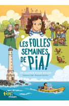 Les folles semaines de pia, tome 01