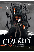 Le clackity, tome 01