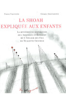 Shoah expliquée aux enfants (la)