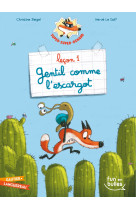 Super-super-renard - leçon 1 - gentil comme l'escargot