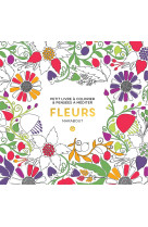 Le petit livre de coloriages : fleurs