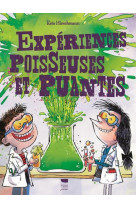 Expériences poisseuses et puantes