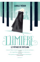 Lumière, le voyage de svetlana