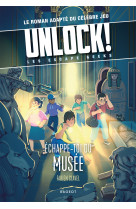 Unlock! les escape geeks - échappe-toi du musée !