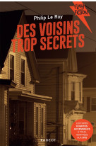 Des voisins trop secrets