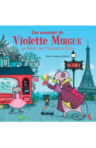 Aventure de violette mirgue t4 le ballet des couleurs a paris