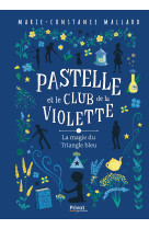 Pastelle et le club de la violette - t2