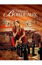 Châteaux bordeaux - tome 05