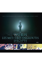 Osiris, les mystères engloutis d'égypte