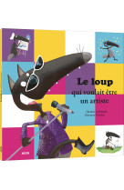 Le loup qui voulait etre un artiste