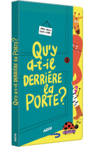 Qu'y a-t-il derrière la porte ?