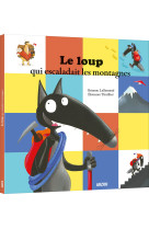 Le loup qui escaladait les montagnes