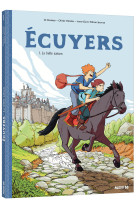 écuyers - tome 1 - la belle saison