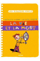 La vie et la mort