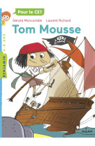 Tom mousse