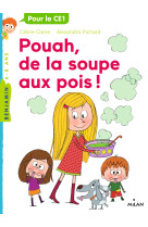 Pouah, de la soupe aux pois !